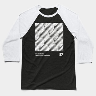 Spacemen 3 / Transparent Radiation / Minimalistic Design Artwork Baseball T-Shirt